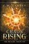 [The Realms 06] • Chaos Rising · the Realms Book Six · (An Epic LitRPG Series)